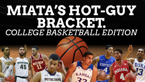 Miata’s Hot-Guy Bracket – College Basketball Edition